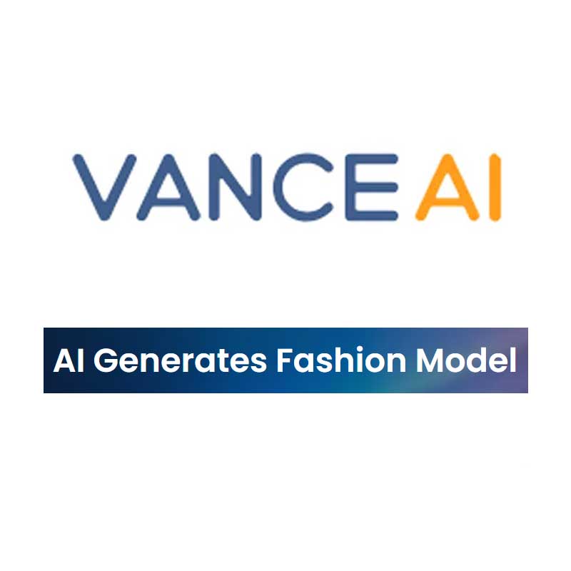VanceAI - AI Fashion Model Generator